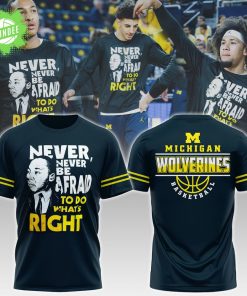 Michigan Wolverines “Never Be Afraid To Do What’s Right” NCAA 2025 Hoodie