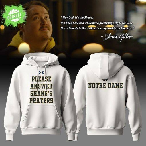 Notre Dame Fighting Irish “Answer Shane’s Prayers” Limited Edition 2025 Hoodie