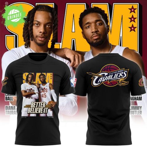 Cleveland Cavaliers SLAM Better Believe It Tshirt