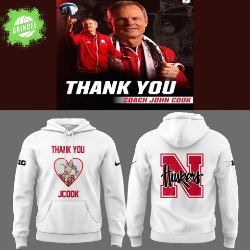Nebraska Volleyball 2025 Thanks Coach John Cook White Hoodie – Limited Edition