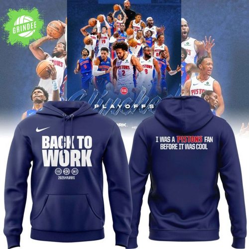 Detroit Pistons 2025 Playoffs “Back to Work” Hoodie – Special Edition
