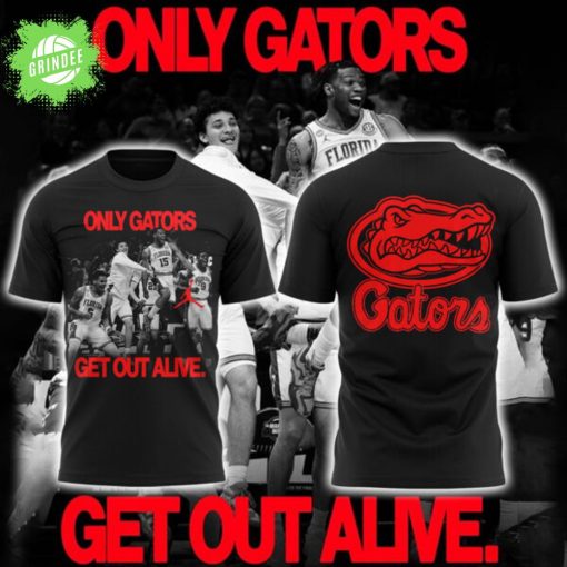 Florida Gators “ONLY GATORS GET OUT ALIVE” T-Shirt – NCAA Fan Edition