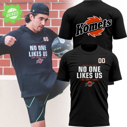 Fort Wayne Komets No One Likes Us 2025 T-Shirt