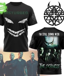 Premium Disturbed I Am Still Down With The Sickness 3D Shirt