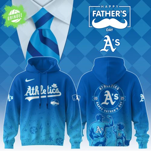 Athletics 2025 Father’s Day Hoodie – Special Baseball Gift Edition