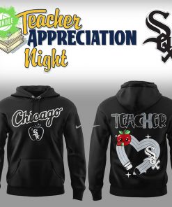 Chicago White Sox Teacher Appreciation Night 2025 Baseball Hoodie