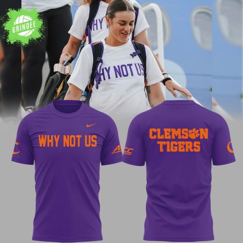 Clemson Softball “Why Not Us” Purple T-Shirt – NCAA Fan Edition Tee