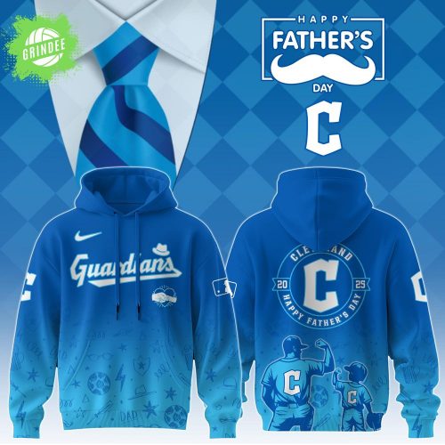 Cleveland Guardians 2025 Father’s Day Hoodie – MLB Limited Edition