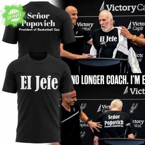 Gregg Popovich “I’M NO LONGER COACH. I’M EL JEFE!” T-Shirt – Coach Retirement Gift