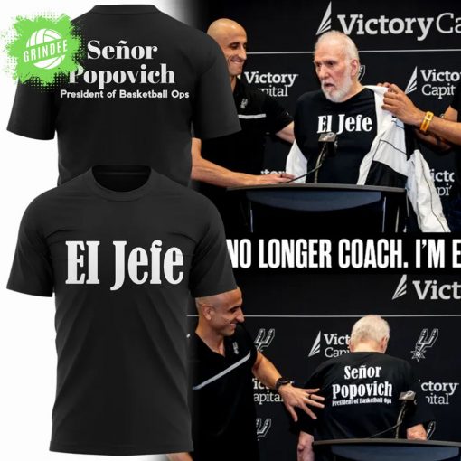 Gregg Popovich “I’M NO LONGER COACH. I’M EL JEFE!” T-Shirt – Coach Retirement Gift