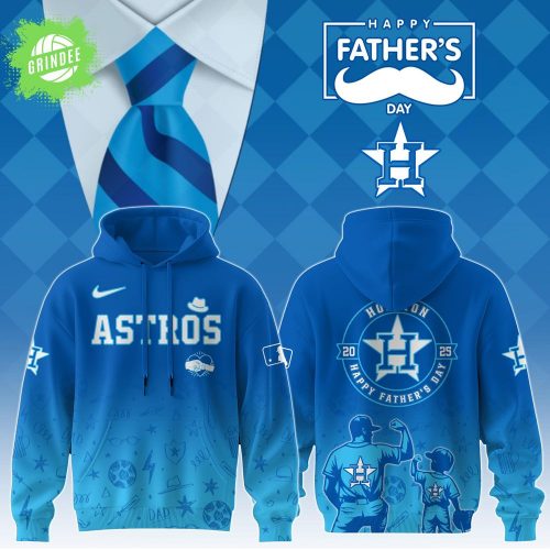 Houston Astros 2025 Father’s Day Hoodie – Baseball Limited Edition