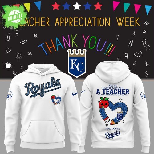Limited Edition Royals Baseball Teacher Appreciation Game White Hoodie