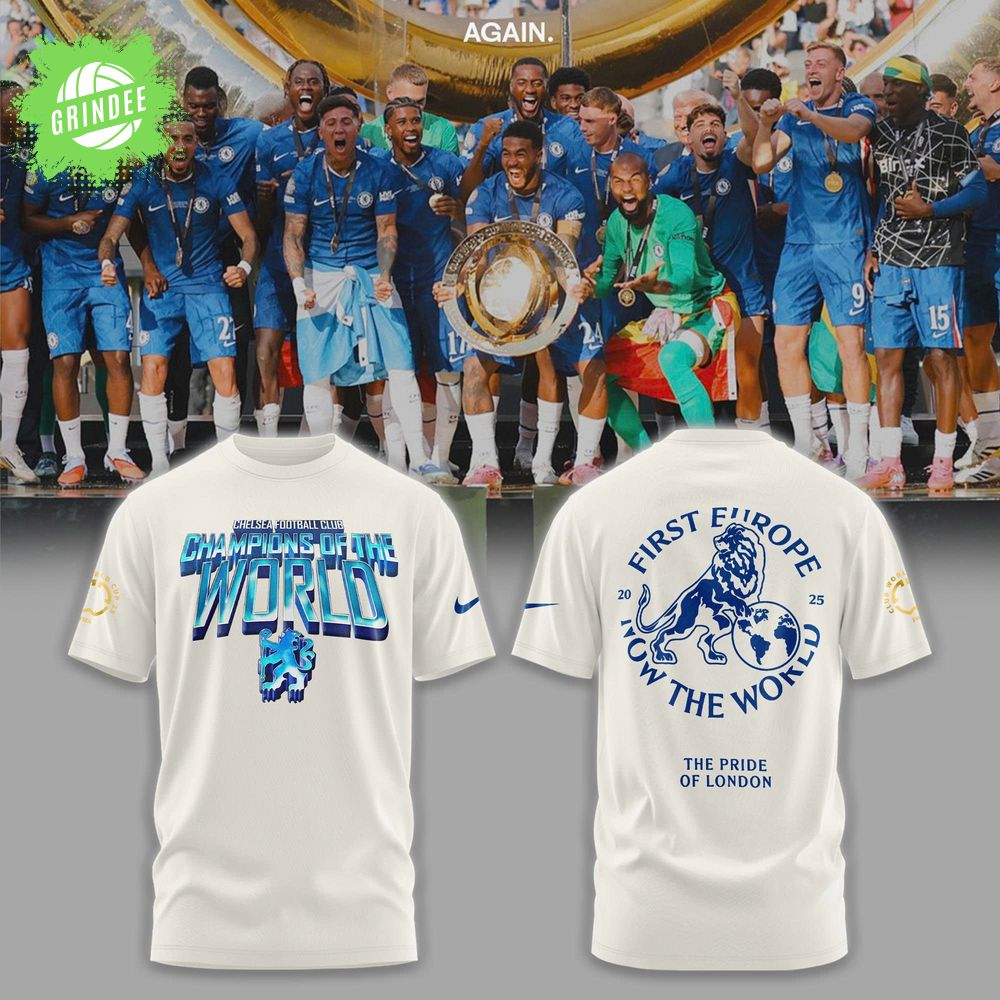 Chelsea First Europe, Now the World Graphic Tshirt Chelsea First Europe, Now the World Graphic Tshirt