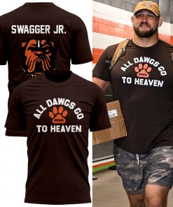 Cleveland Browns: ALL DAWGS GO TO HEAVEN- Swagger Jr. Tshirt