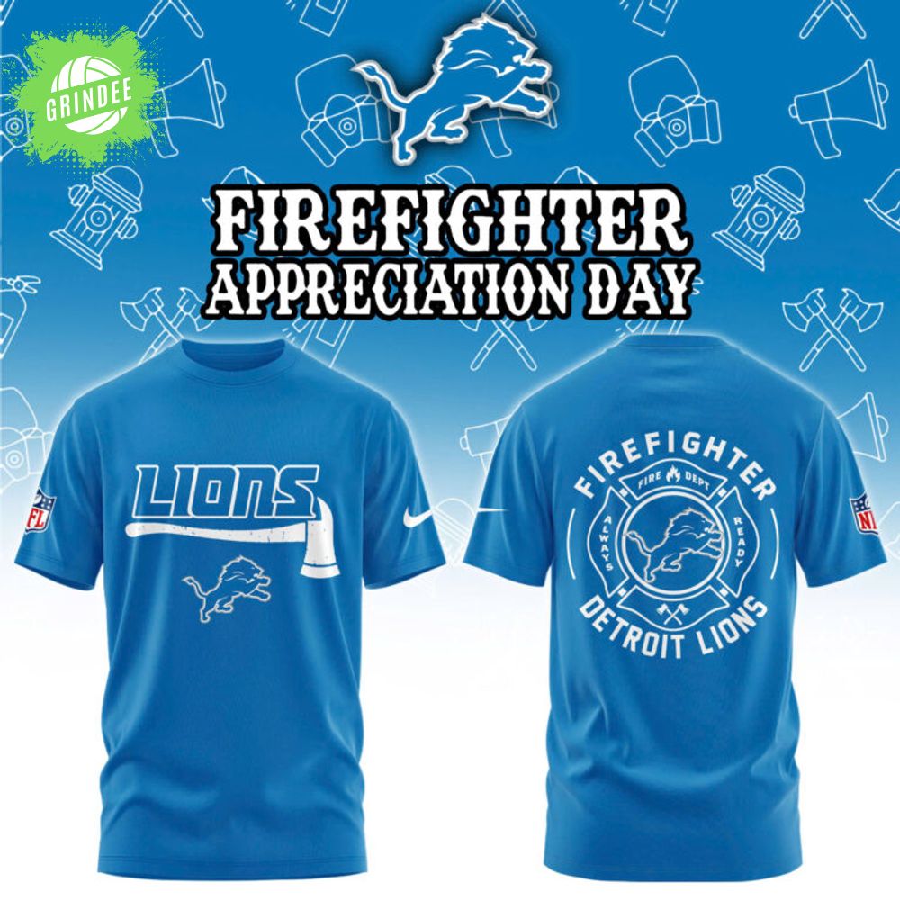 Detroit Lions Firefighter Appreciation Day Tshirt Detroit Lions Firefighter Appreciation Day Tshirt