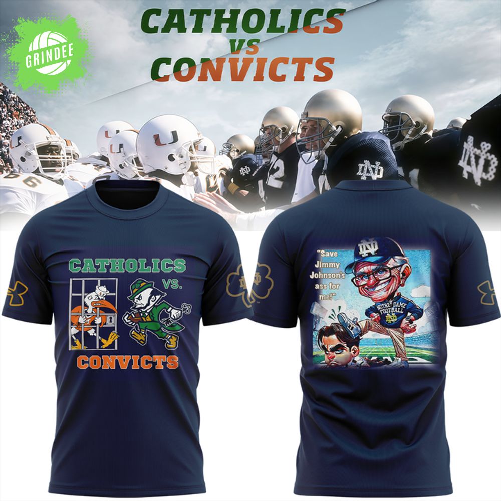 Notre Dame Football 2025 Catholics vs Convicts Game T-shirt Notre Dame Football 2025 Catholics vs Convicts Game T-shirt
