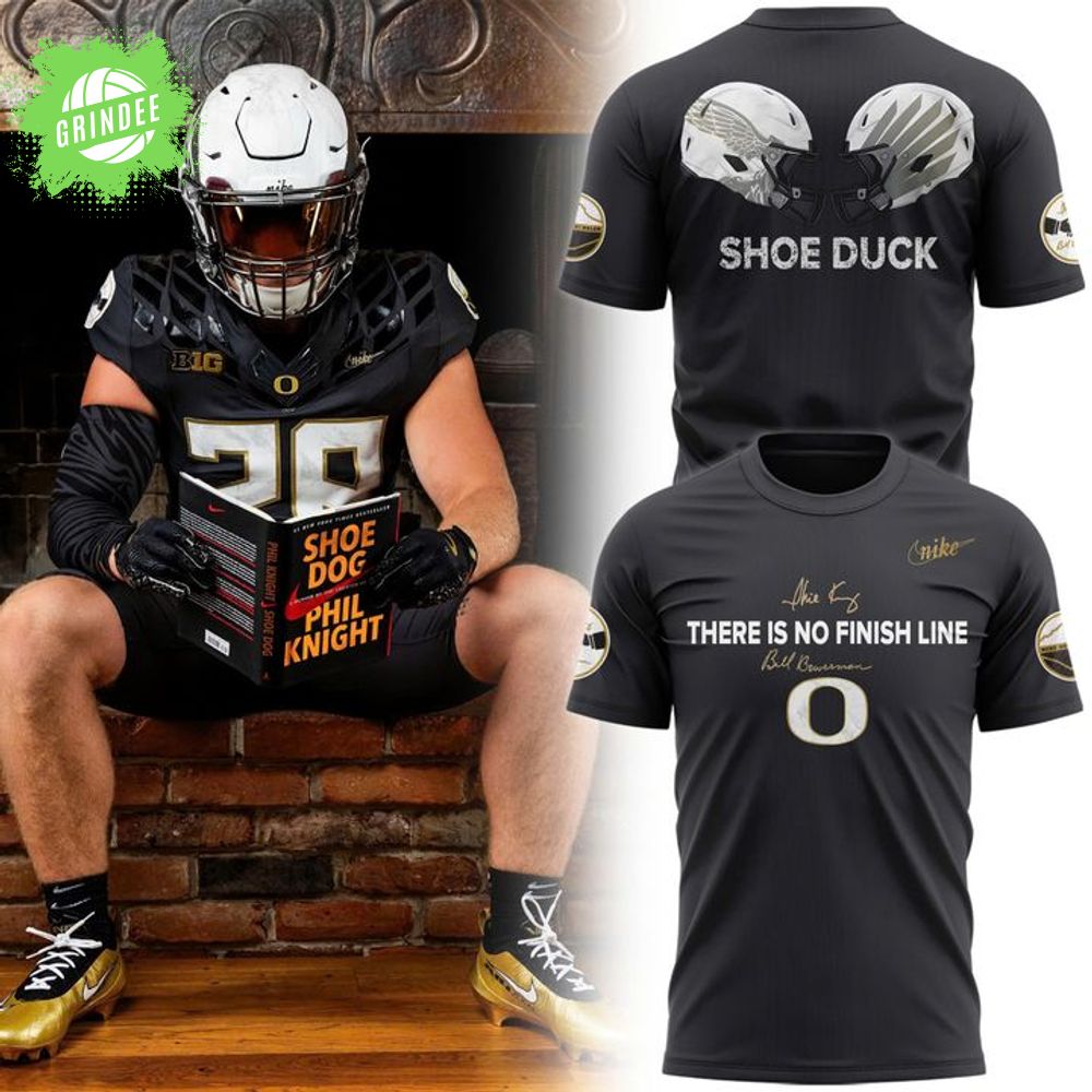 Oregon Ducks Shoe Duck "There Is No Finish Line" T-shirt Oregon Ducks Shoe Duck "There Is No Finish Line" T-shirt