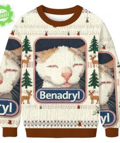 Benadryl Cat Meme Christmas Ugly Sweat