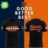 Chicago Bears GOOD. BETTER. BEST T-shirt – White Chicago Bears GOOD. BETTER. BEST T-shirt – White
