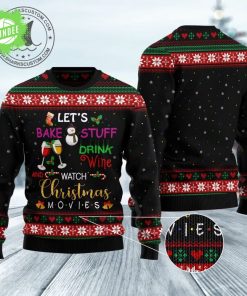 Drink wine and watch christmas movies Ugly Christmas Sweater