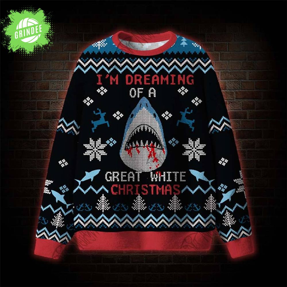 I'm Dreaming Great White Christmas Ugly Sweats I'm Dreaming Great White Christmas Ugly Sweats