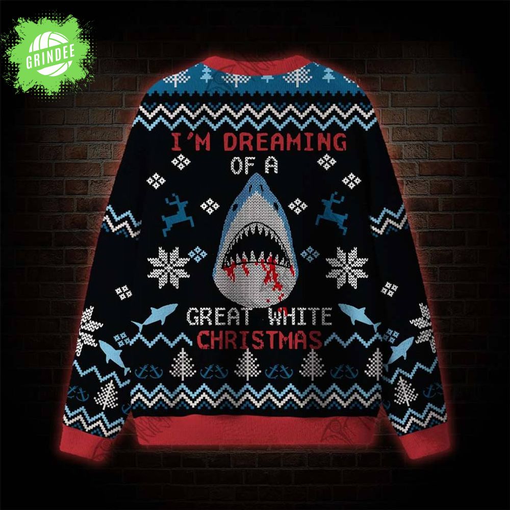 I'm Dreaming Great White Christmas Ugly Sweats I'm Dreaming Great White Christmas Ugly Sweats