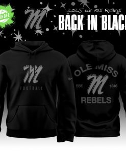 Back In Black Ole Miss Rebels 2025 Special Edition Hoodie