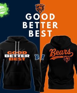 Chicago Bears GOOD. BETTER. BEST Hoodie