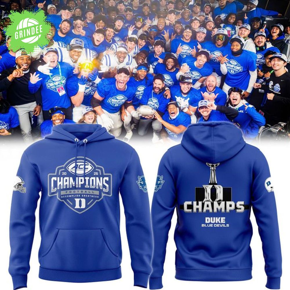 Duke Football 2025 ACC Football Champions Hoodie Duke Football 2025 ACC Football Champions Hoodie