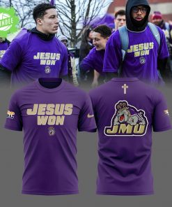 Limited Edition JMU Football JESUS WON Shirt