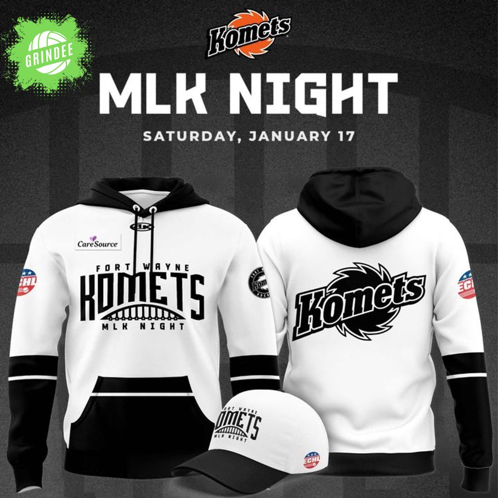 Official Fort Wayne Komets 2026 MLK Night Specialty Hoodie Official Fort Wayne Komets 2026 MLK Night Specialty Hoodie