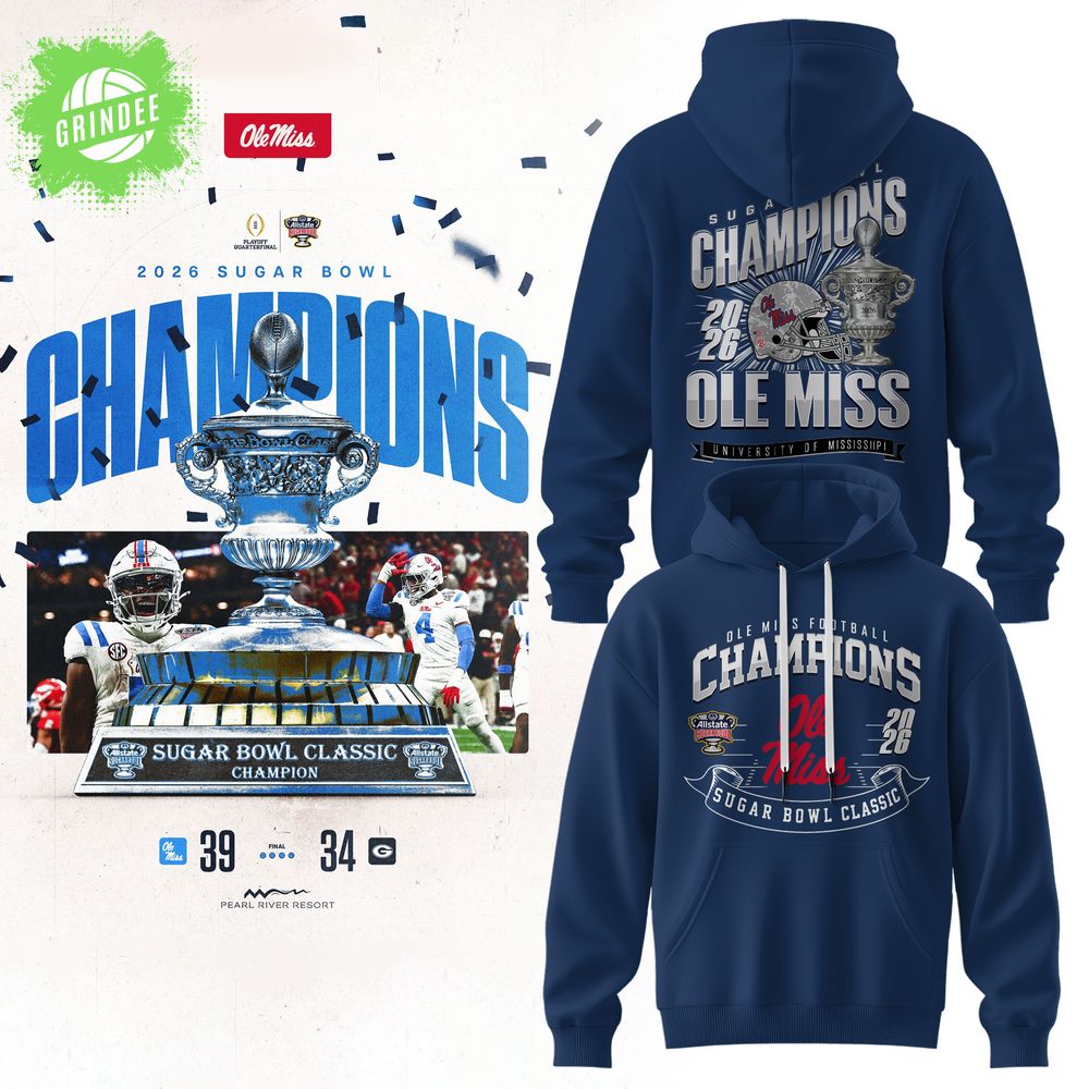 Ole Miss Sugar Bowl Champions 2026 Blue Hoodie Ole Miss Sugar Bowl Champions 2026 Blue Hoodie